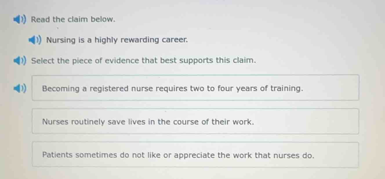 read the claim below. nursing is a highly rewarding career. select the …
