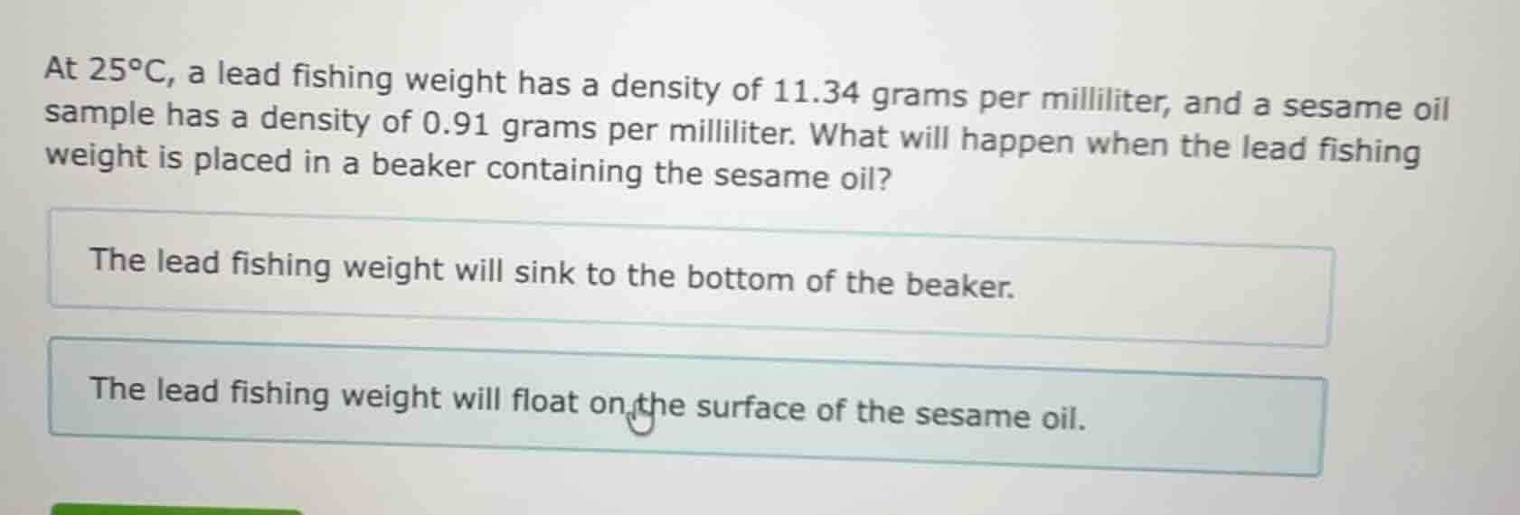at 25°c, a lead fishing weight has a density of 11.34 grams per millili…