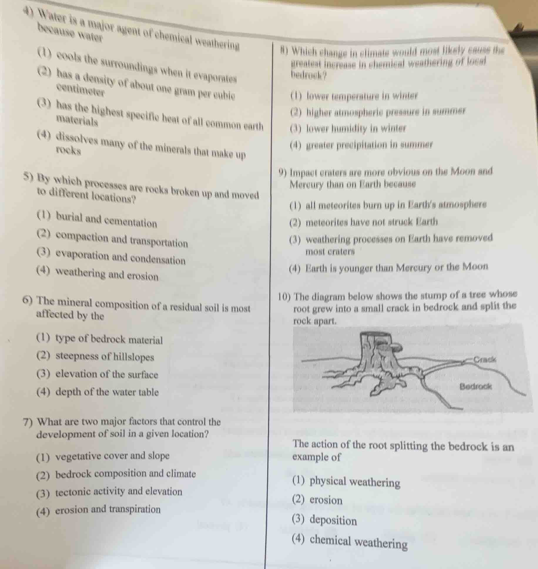 4) water is a major agent of chemical weathering because water (1) cool…