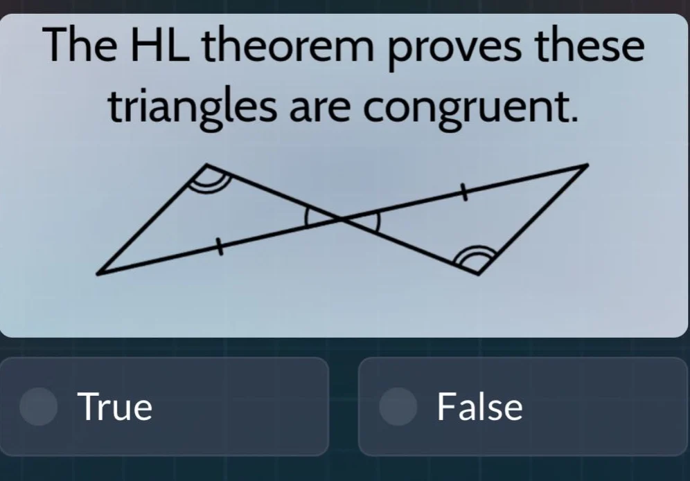 the hl theorem proves these triangles are congruent. true false
