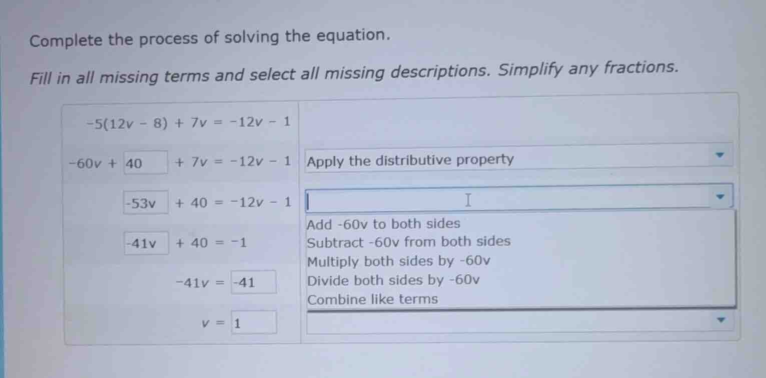 complete the process of solving the equation. fill in all missing terms…