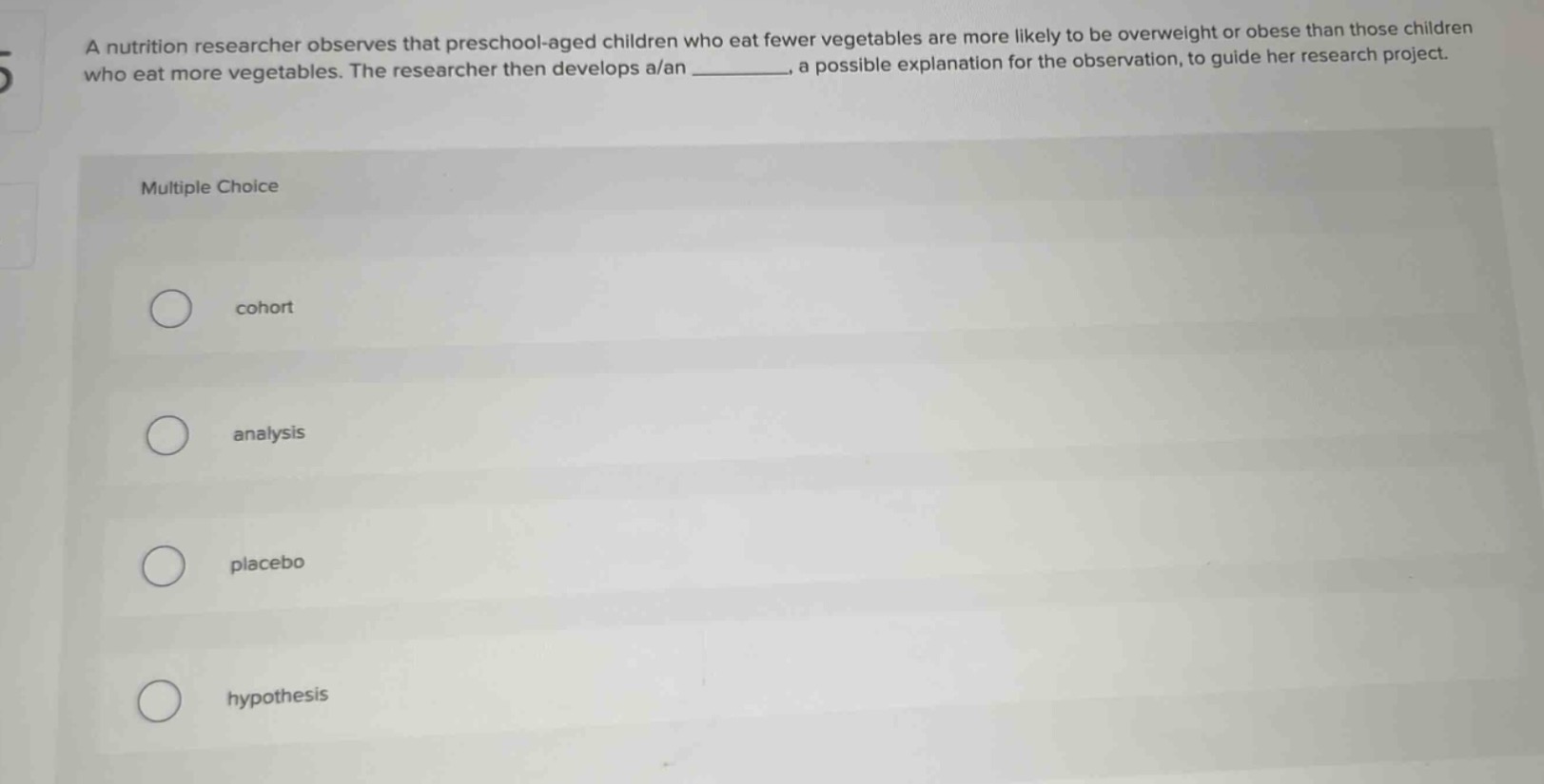 a nutrition researcher observes that preschool - aged children who eat …