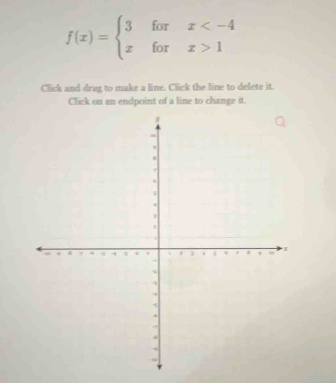 f(x) = \\begin{cases} 3 & \\text{for} & x < -4 \\\\ x & \\text{for} & x…