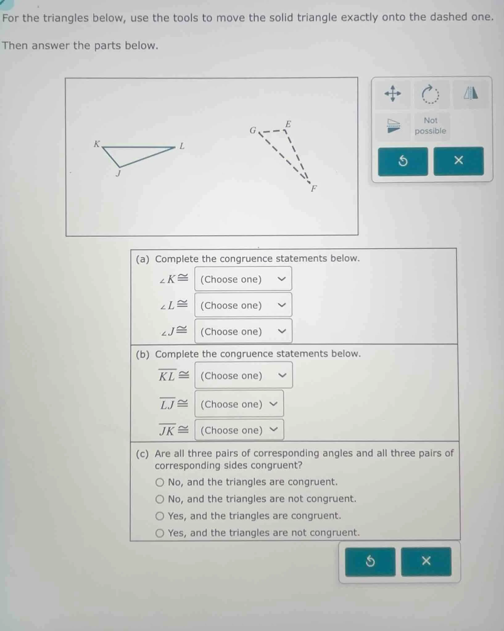 for the triangles below, use the tools to move the solid triangle exact…