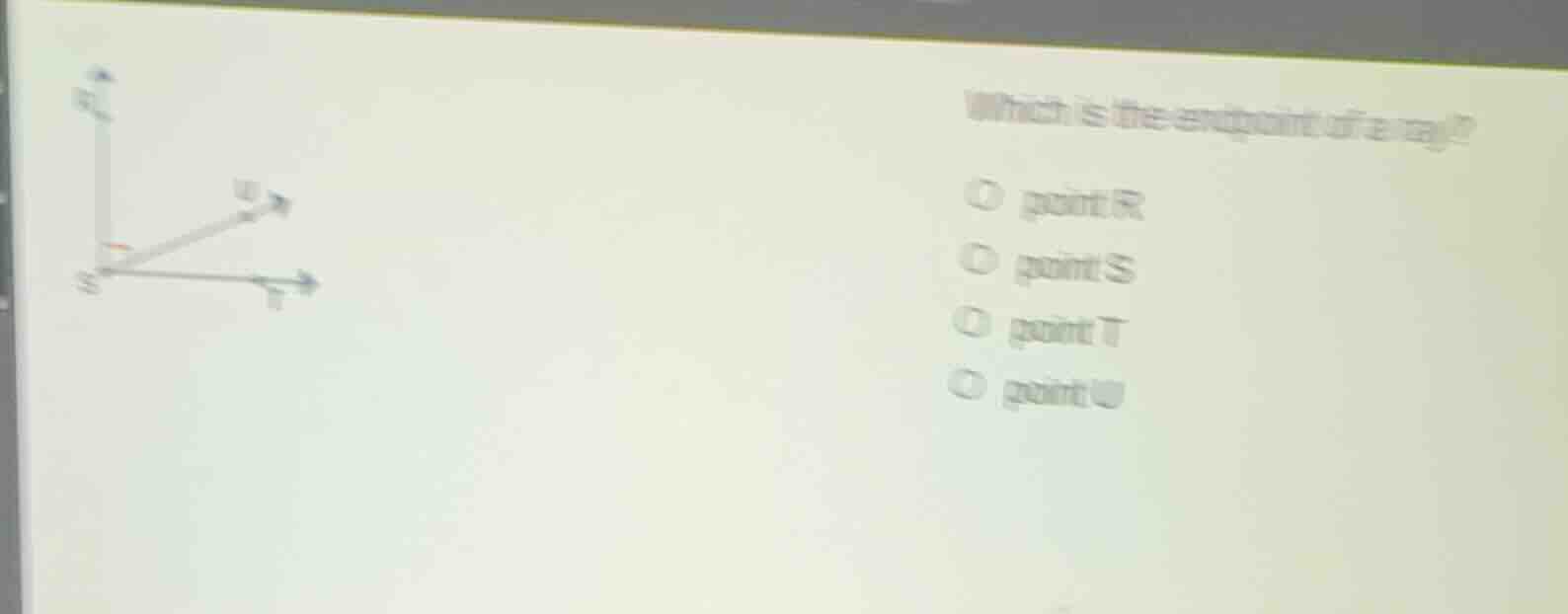 which is the endpoint of a ray? point r point s point t point u