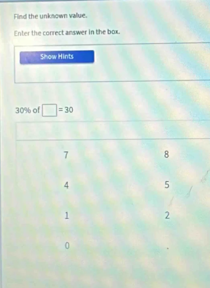 find the unknown value. enter the correct answer in the box. show hints…