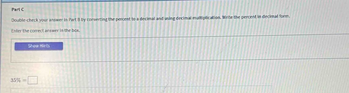 part c double - check your answer in part b by converting the percent t…