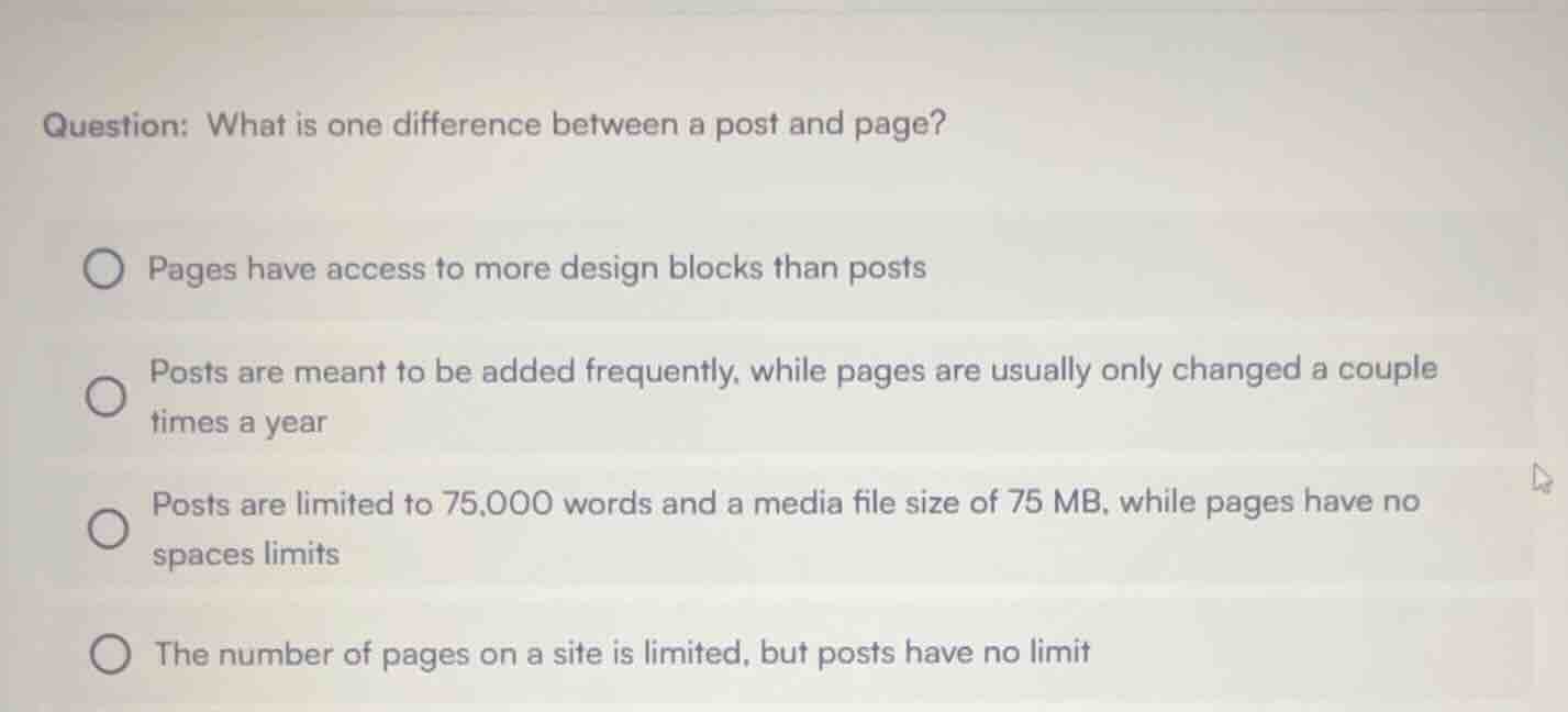 question: what is one difference between a post and page? pages have ac…