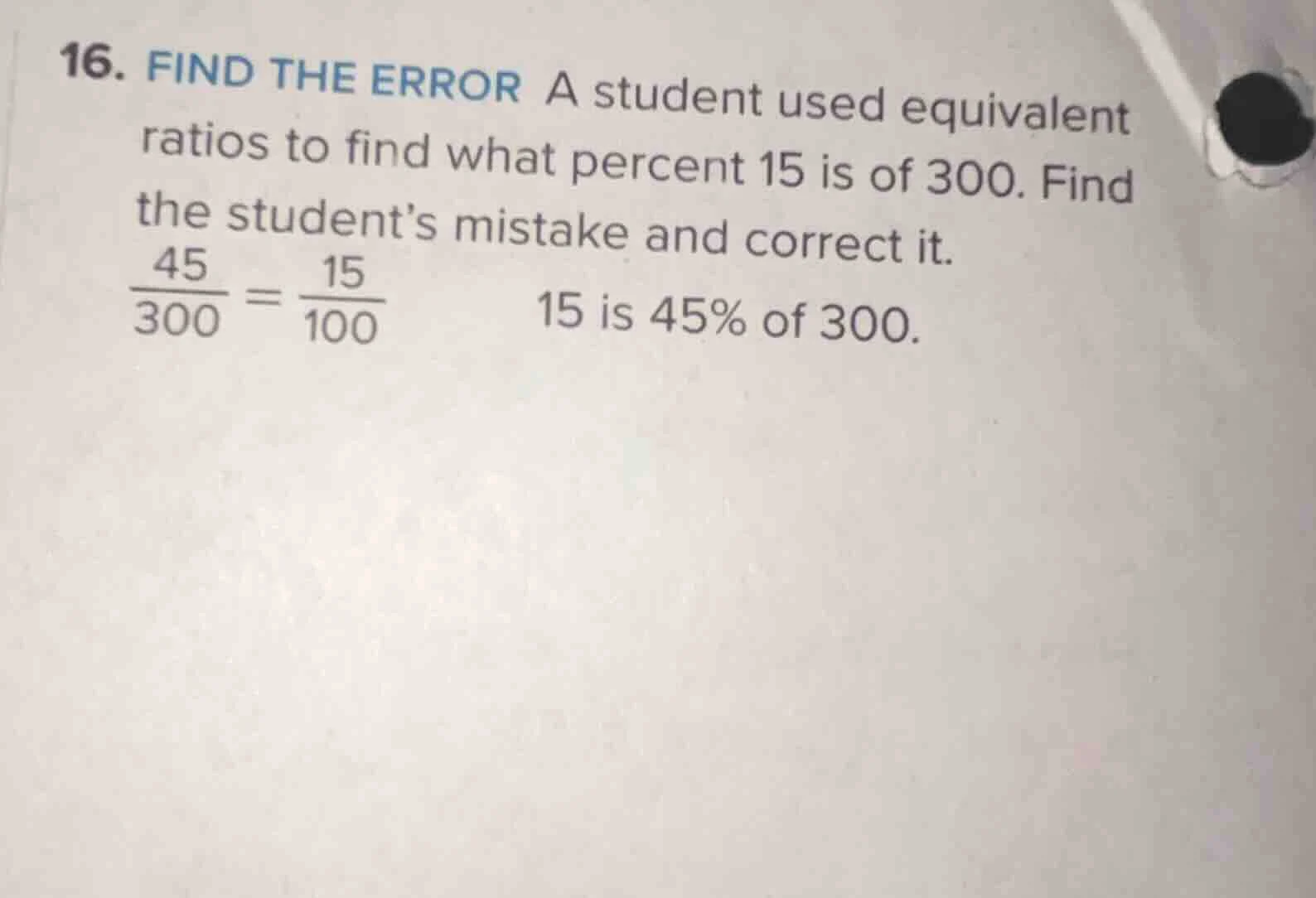 16. find the error a student used equivalent ratios to find what percen…