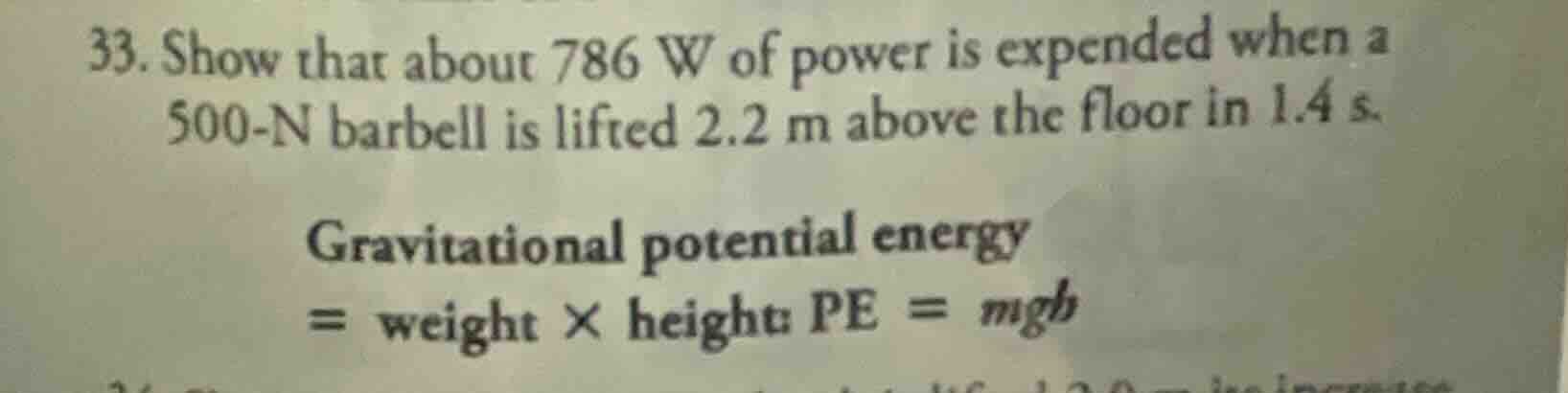 33. show that about 786 w of power is expended when a 500-n barbell is …