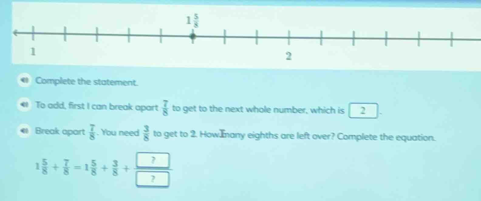 1\\frac{5}{8} 1 2 \\boldsymbol{\\cdot} complete the statement. \\boldsy…