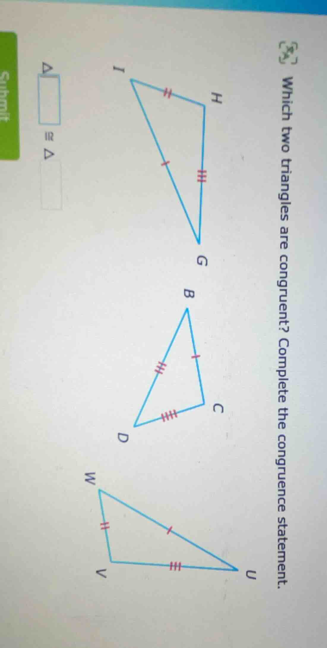 which two triangles are congruent? complete the congruence statement. \…