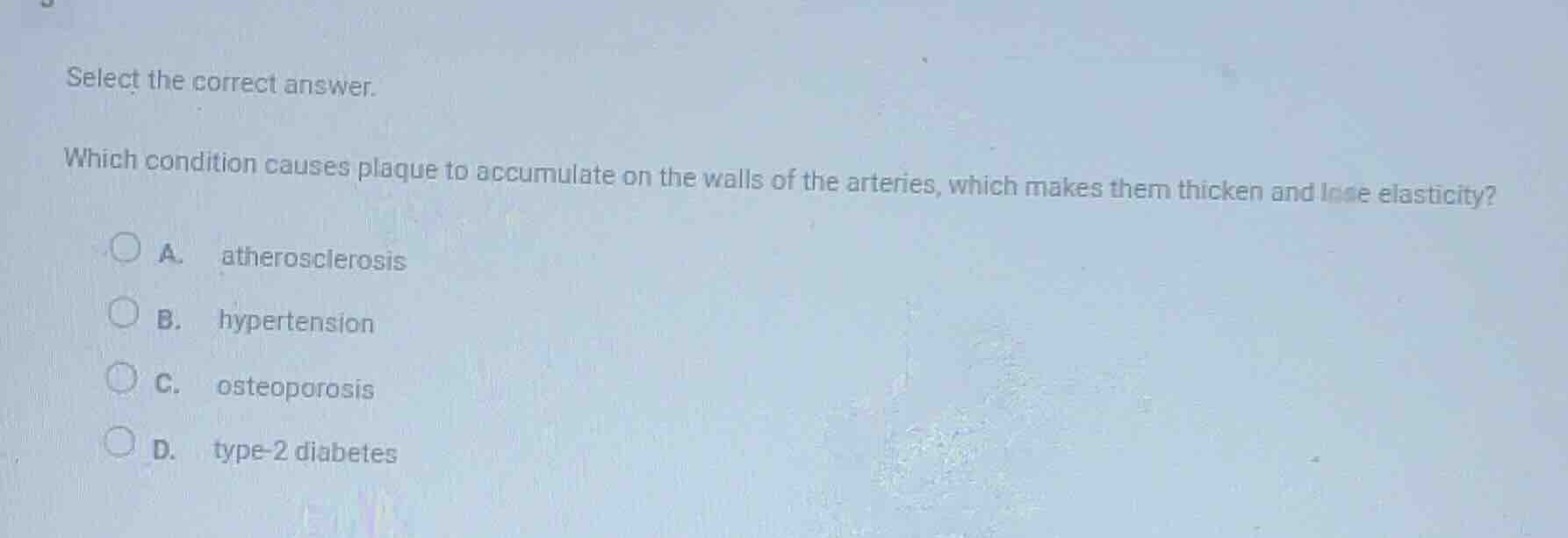 select the correct answer. which condition causes plaque to accumulate …