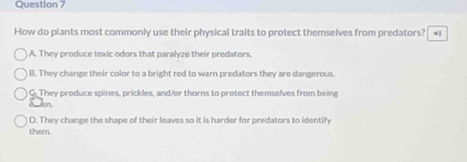 question 7 how do plants most commonly use their physical traits to pro…