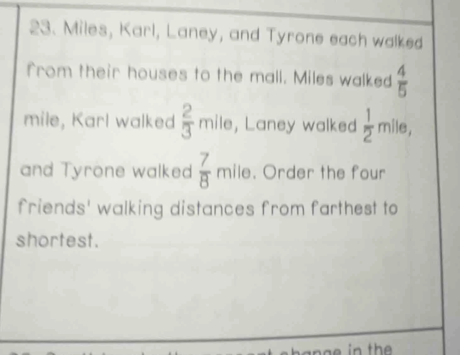 23. miles, karl, laney, and tyrone each walked from their houses to the…