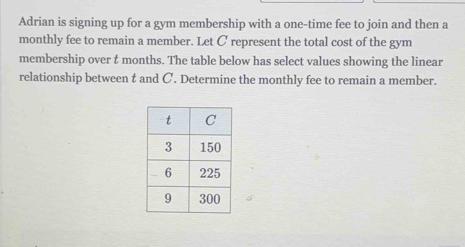adrian is signing up for a gym membership with a one - time fee to join…
