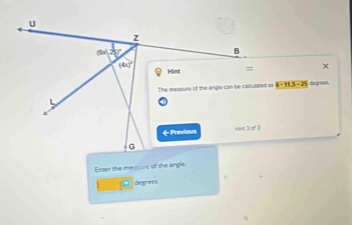 hint the measure of the angle can be calculated as 6·11.5 - 25 degrees.…