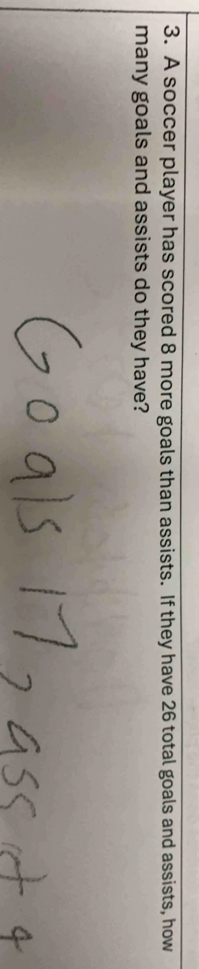 3. a soccer player has scored 8 more goals than assists. if they have 2…