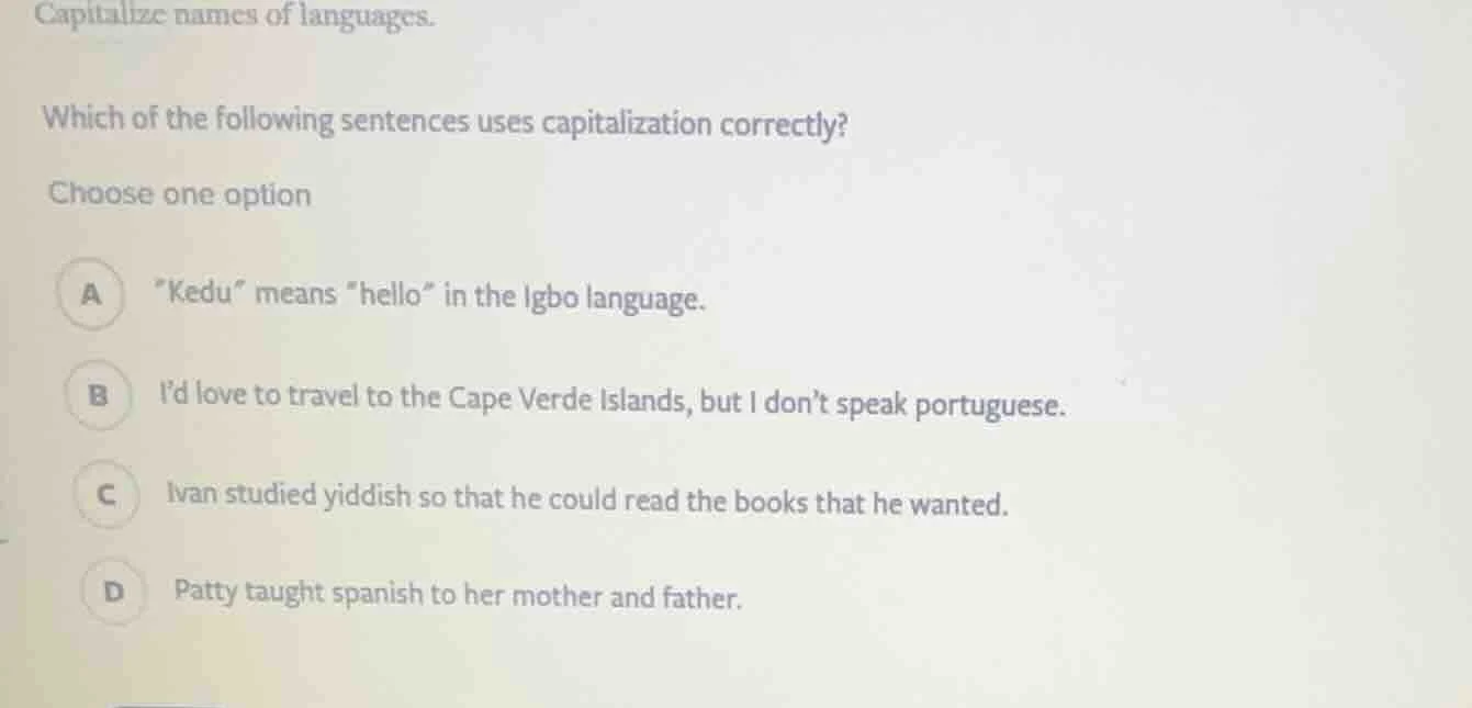 capitalize names of languages. which of the following sentences uses ca…