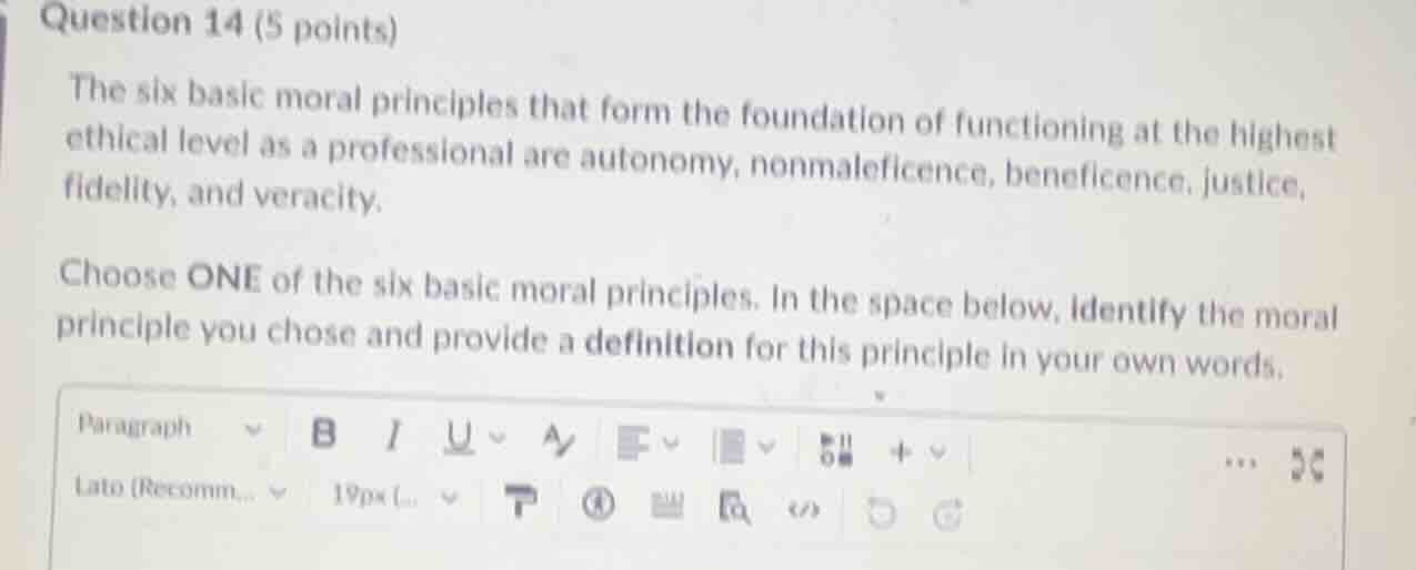 question 14 (5 points) the six basic moral principles that form the fou…