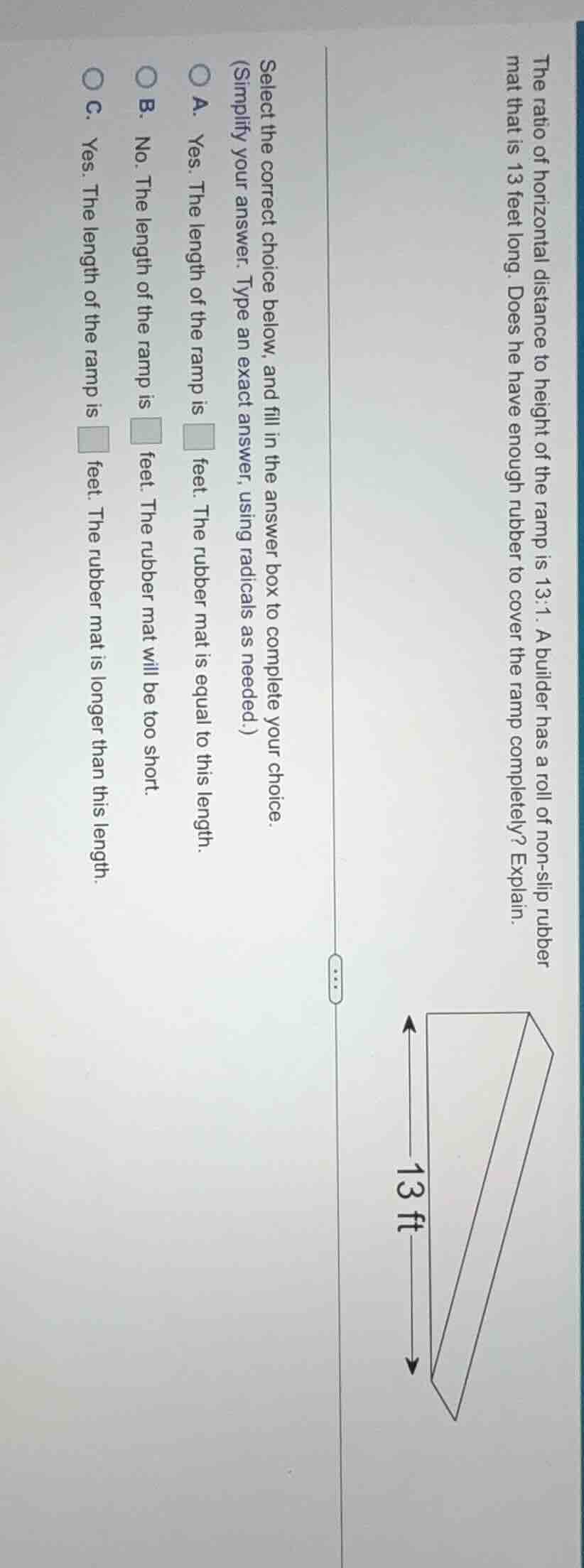 the ratio of horizontal distance to height of the ramp is 13:1. a build…