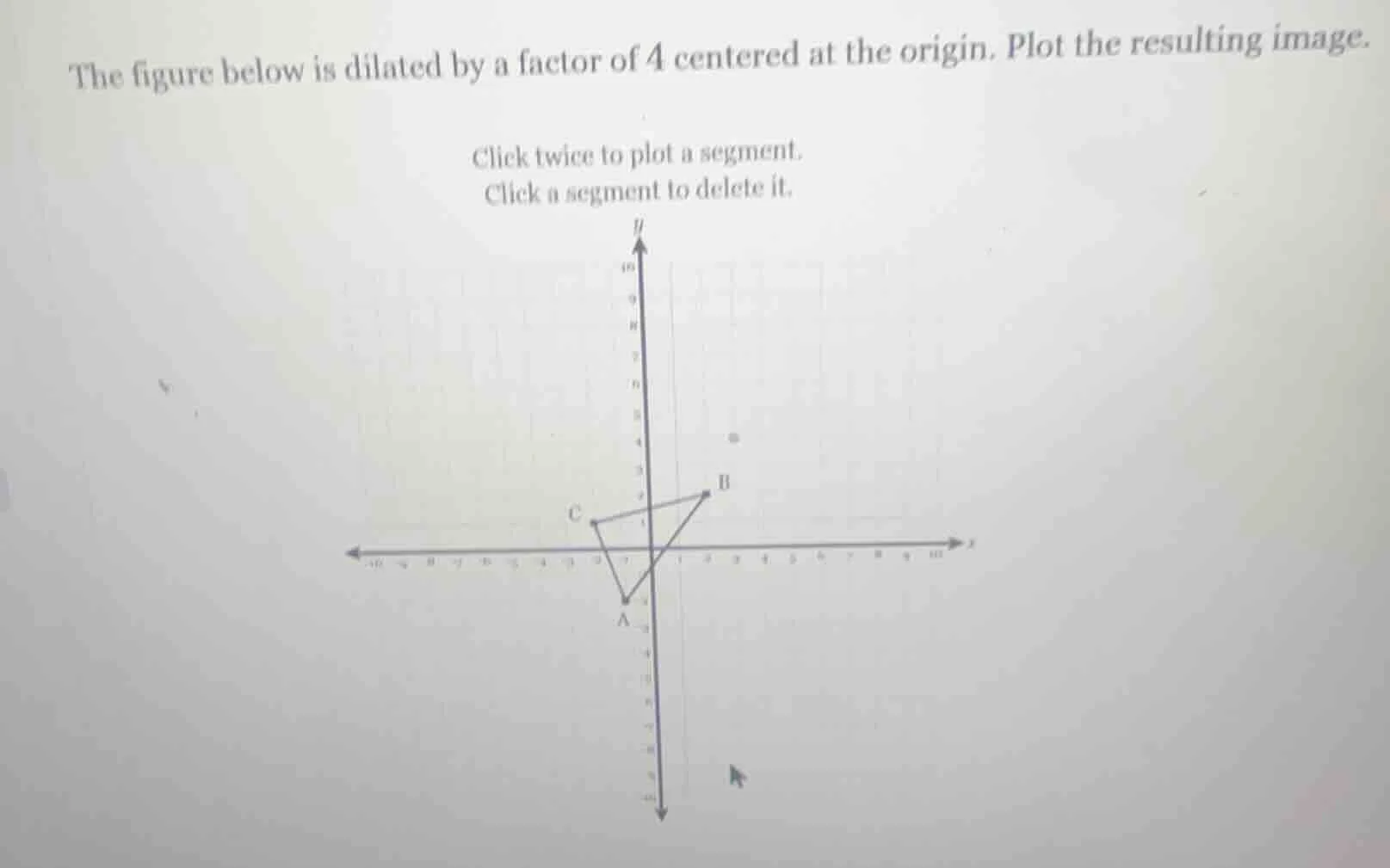 the figure below is dilated by a factor of 4 centered at the origin. pl…