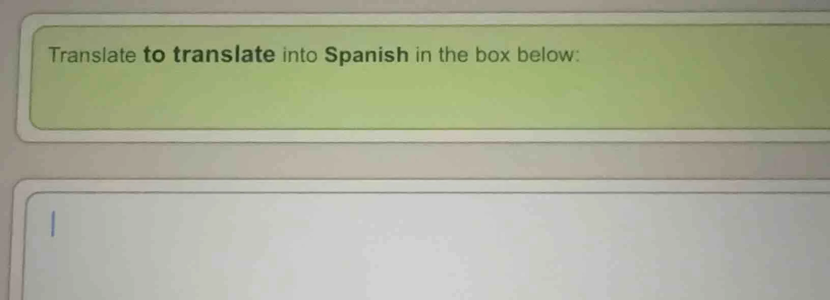 translate to translate into spanish in the box below: