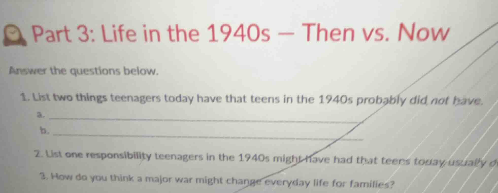 part 3: life in the 1940s – then vs. now answer the questions below. 1.…