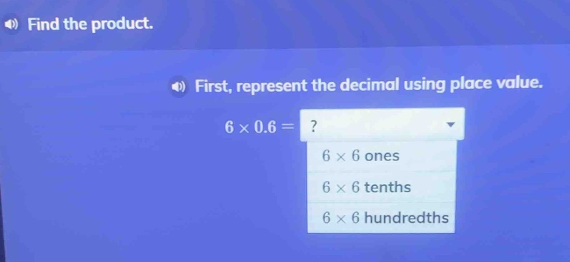 find the product. first, represent the decimal using place value. $6 \\…