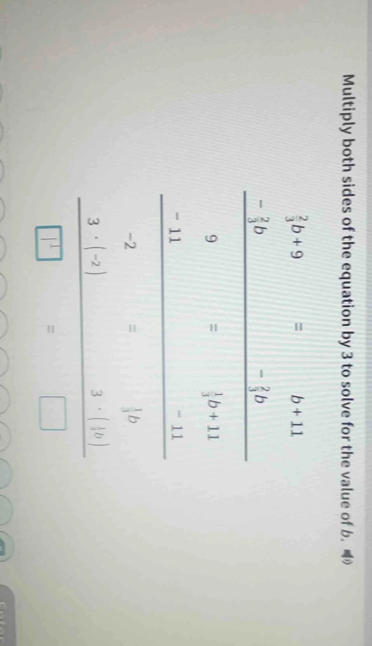 multiply both sides of the equation by 3 to solve for the value of b. \…