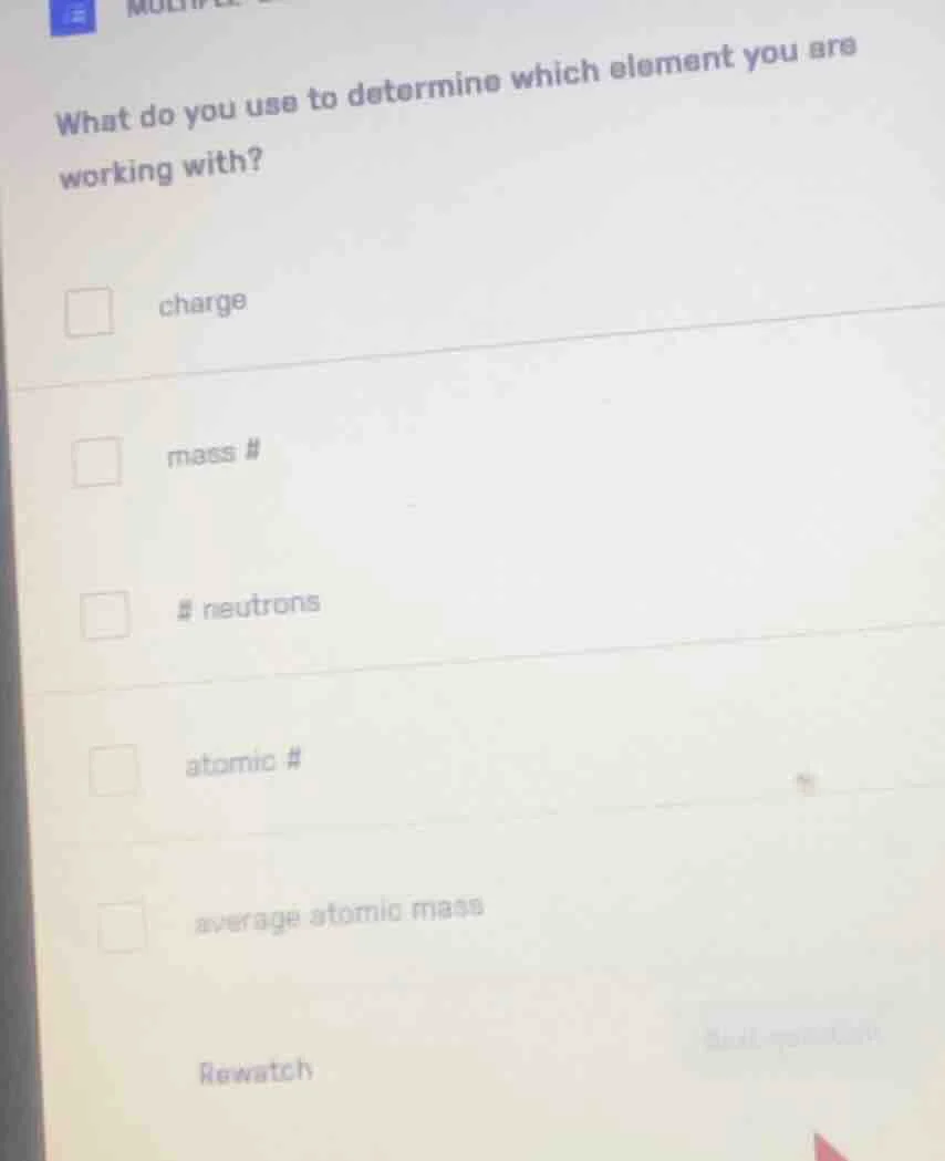 what do you use to determine which element you are working with? □ char…