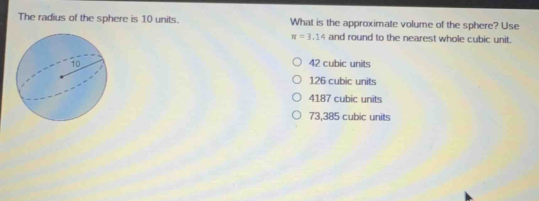 the radius of the sphere is 10 units. what is the approximate volume of…
