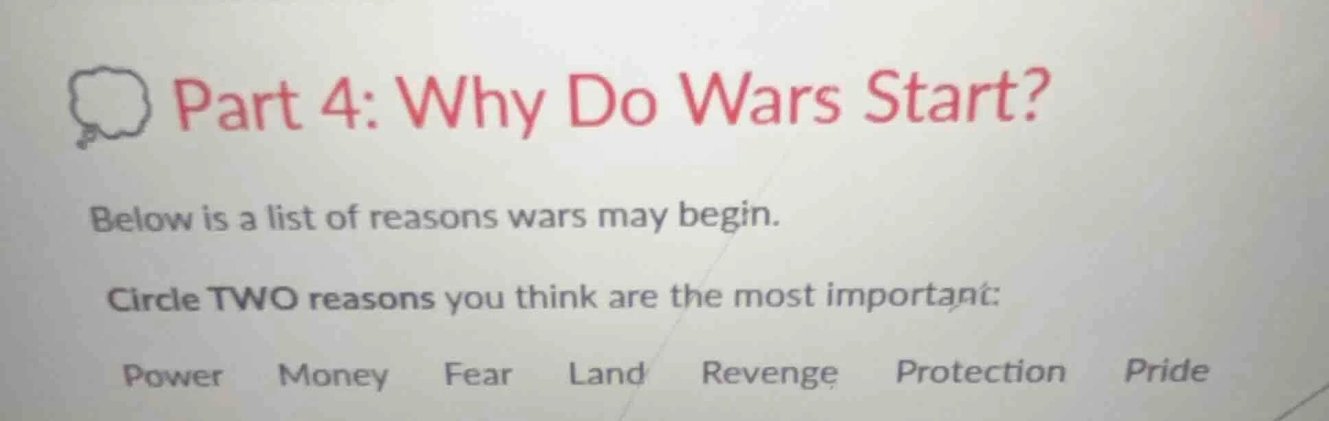 part 4: why do wars start? below is a list of reasons wars may begin. c…