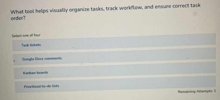 what tool helps visually organize tasks, track workflow, and ensure cor…