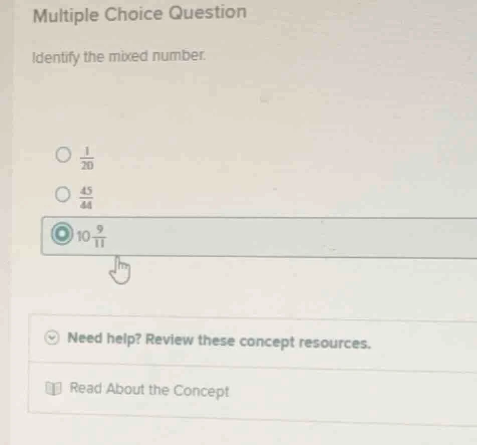 multiple choice question identify the mixed number. \\(\\frac{1}{20}\\)…