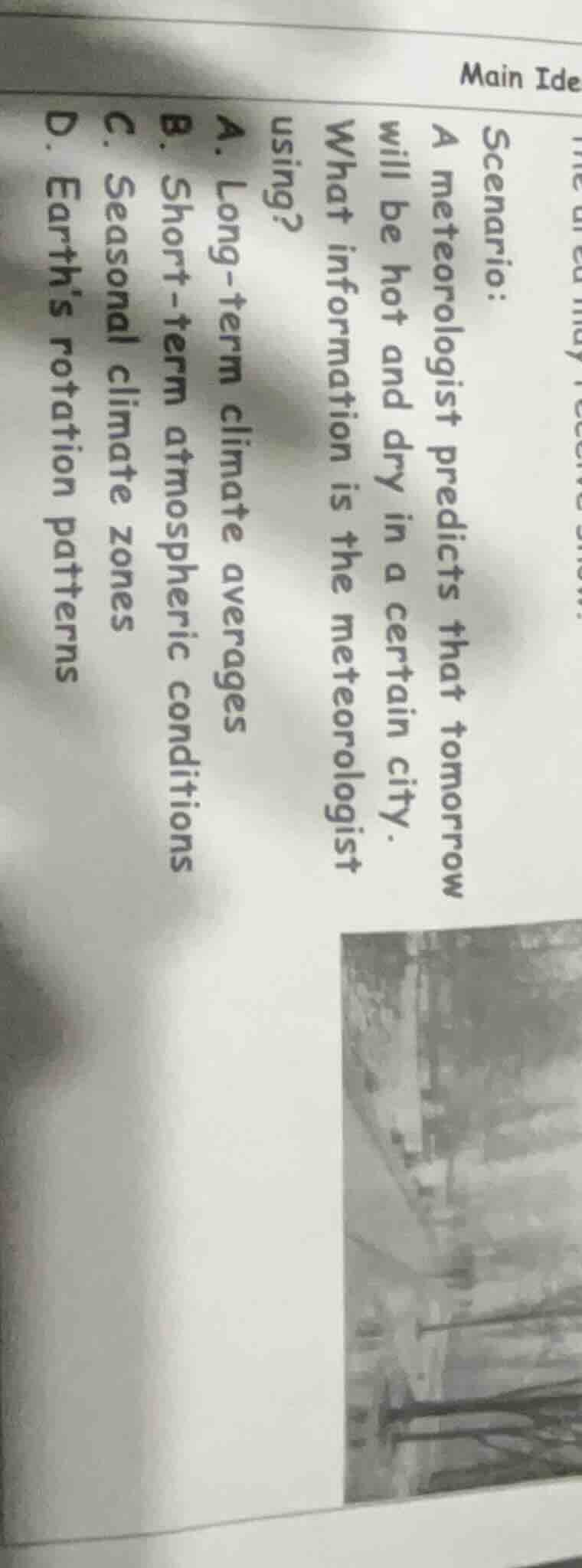 scenario: a meteorologist predicts that tomorrow will be hot and dry in…