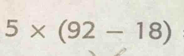 5 × (92 - 18)