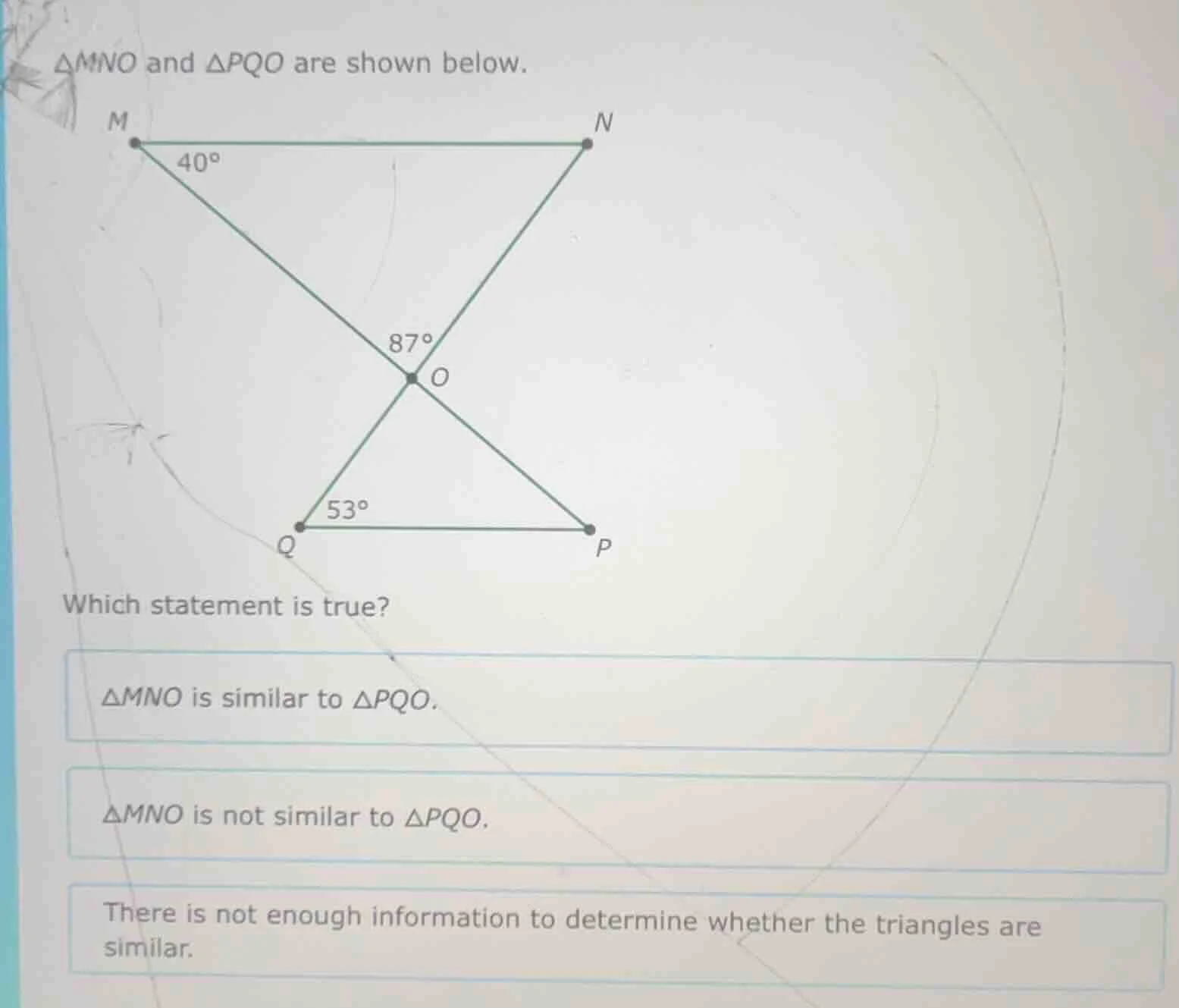 △mno and △pqo are shown below. which statement is true? △mno is similar…