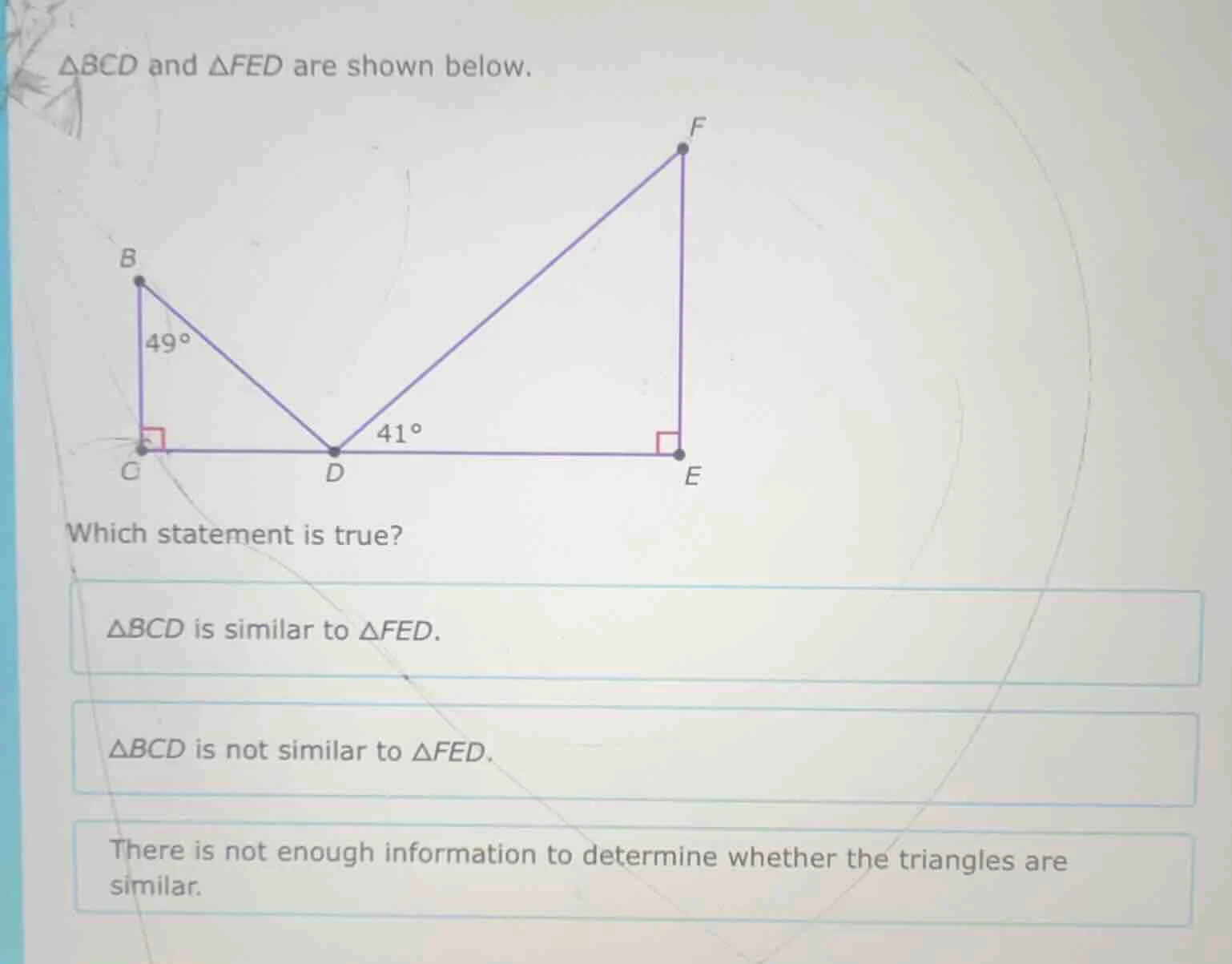 △bcd and △fed are shown below. which statement is true? △bcd is similar…