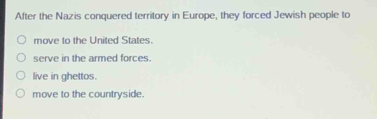 after the nazis conquered territory in europe, they forced jewish peopl…