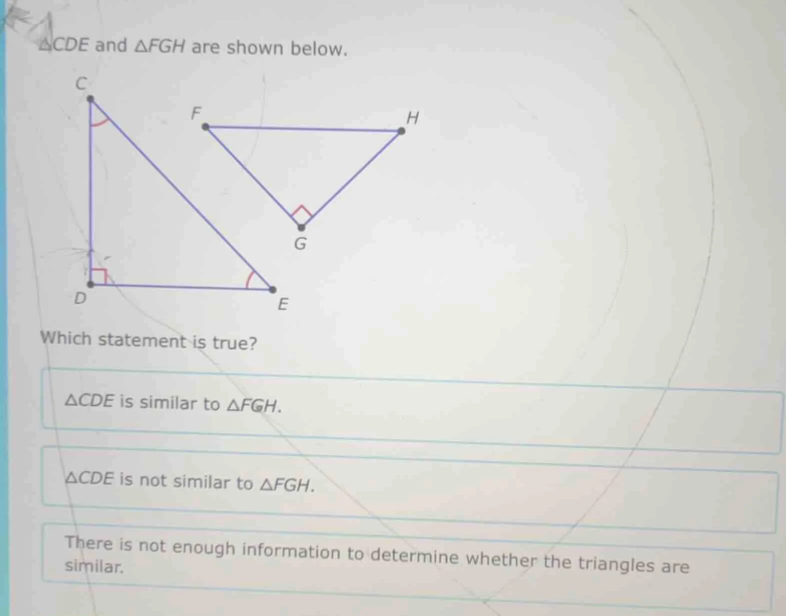△cde and △fgh are shown below. which statement is true? △cde is similar…