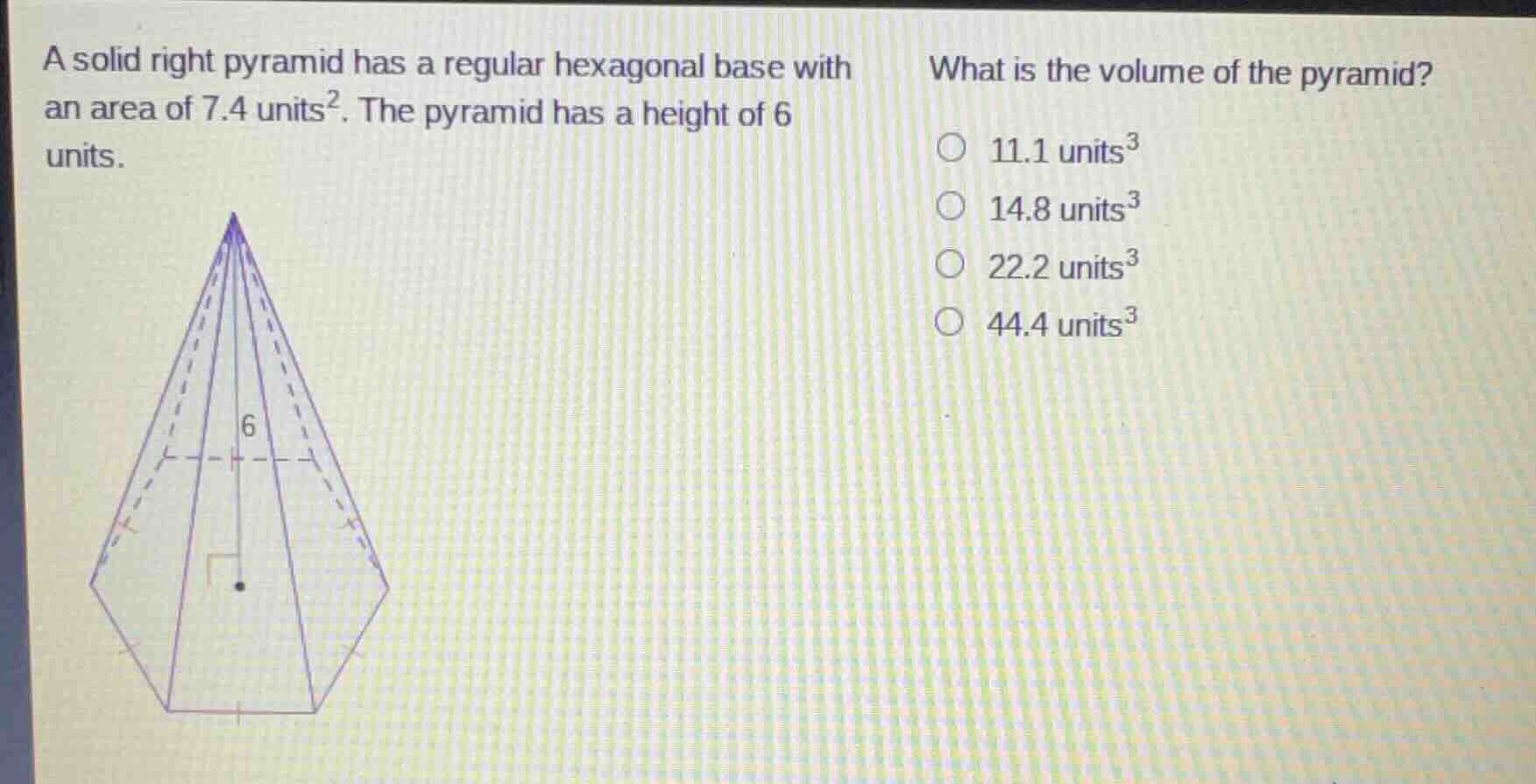 a solid right pyramid has a regular hexagonal base with an area of 7.4 …