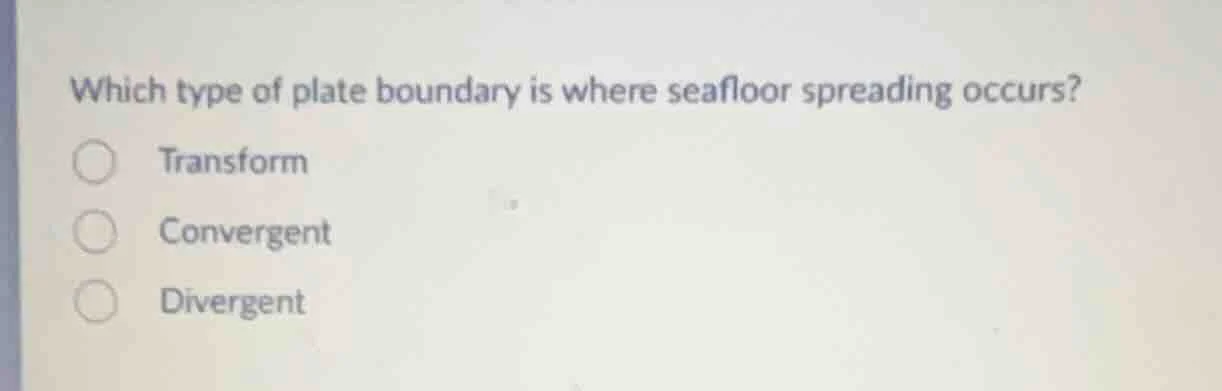 which type of plate boundary is where seafloor spreading occurs? transf…