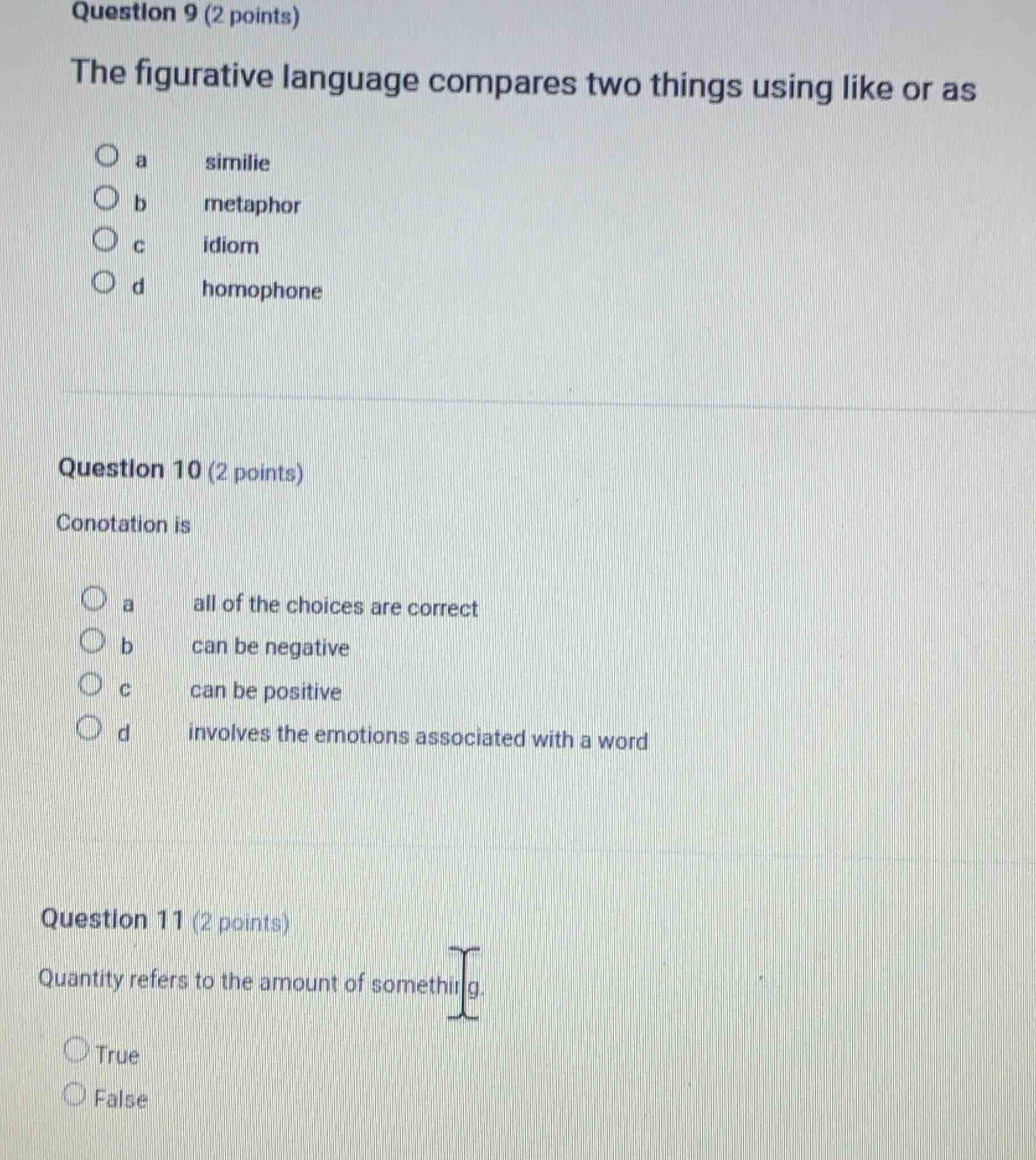 question 9 (2 points) the figurative language compares two things using…