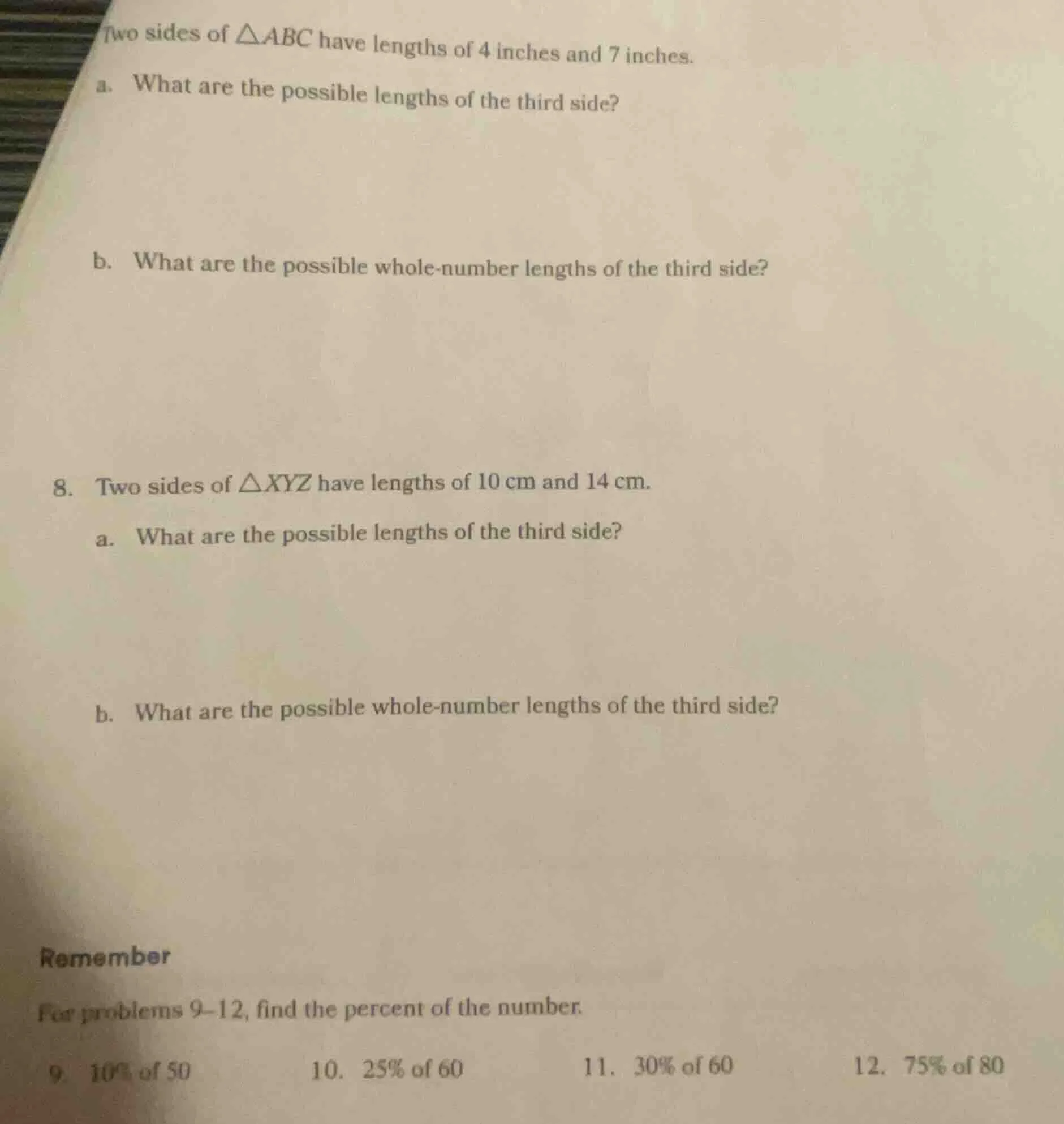 two sides of $\\triangle abc$ have lengths of 4 inches and 7 inches.\ a…