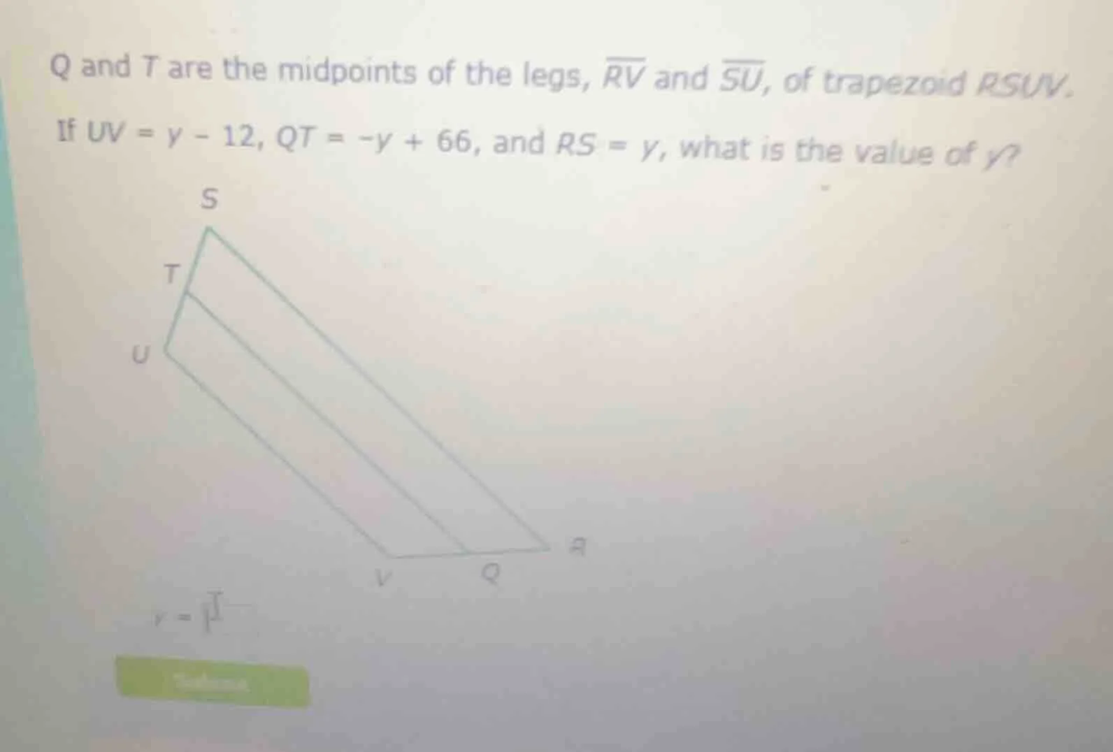 q and t are the midpoints of the legs, \\(\\overline{rv}\\) and \\(\\ov…