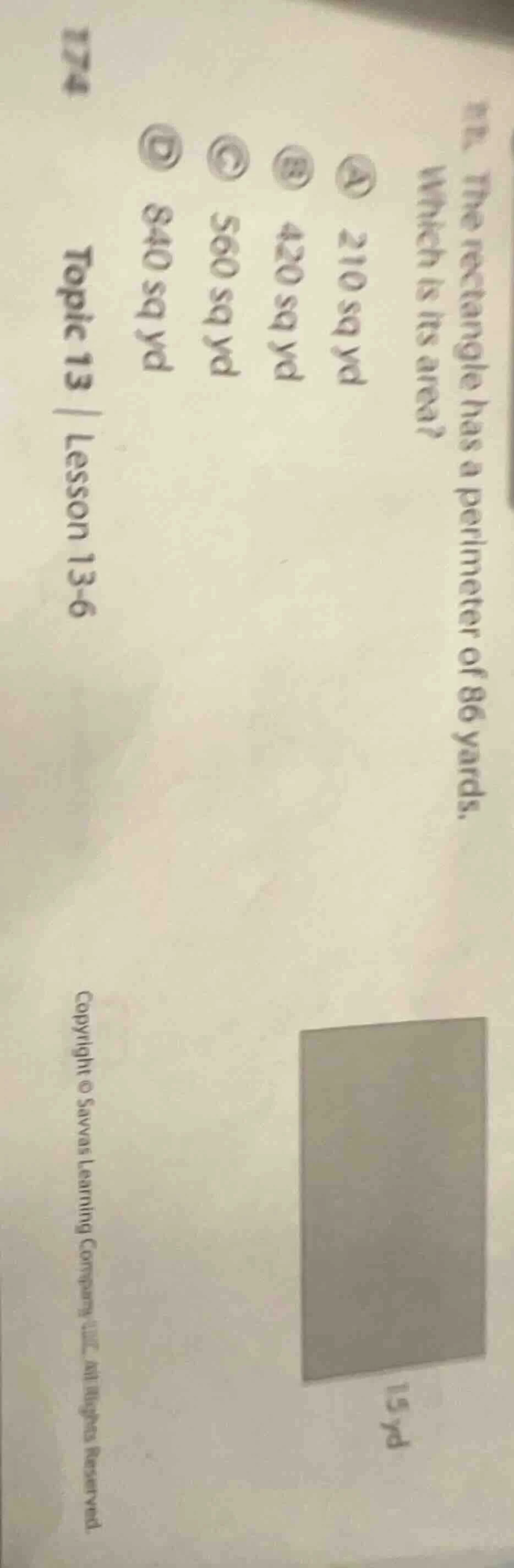 98. the rectangle has a perimeter of 86 yards. which is its area? a 210…