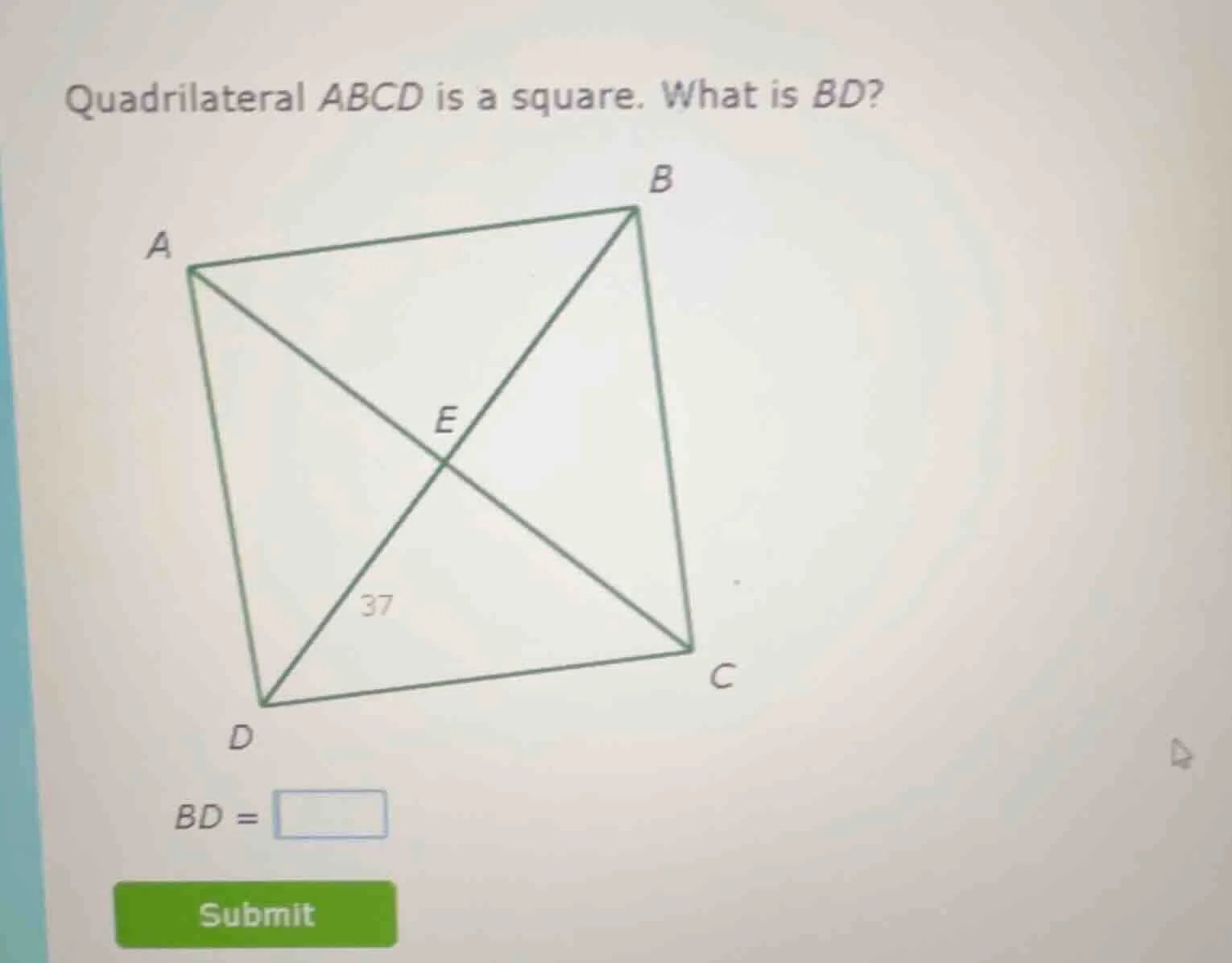 quadrilateral abcd is a square. what is bd? bd = submit