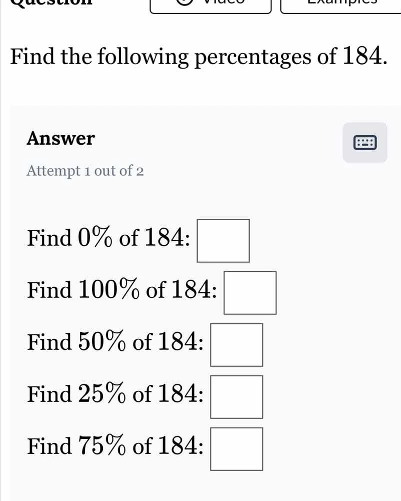 find the following percentages of 184. answer attempt 1 out of 2 find 0…