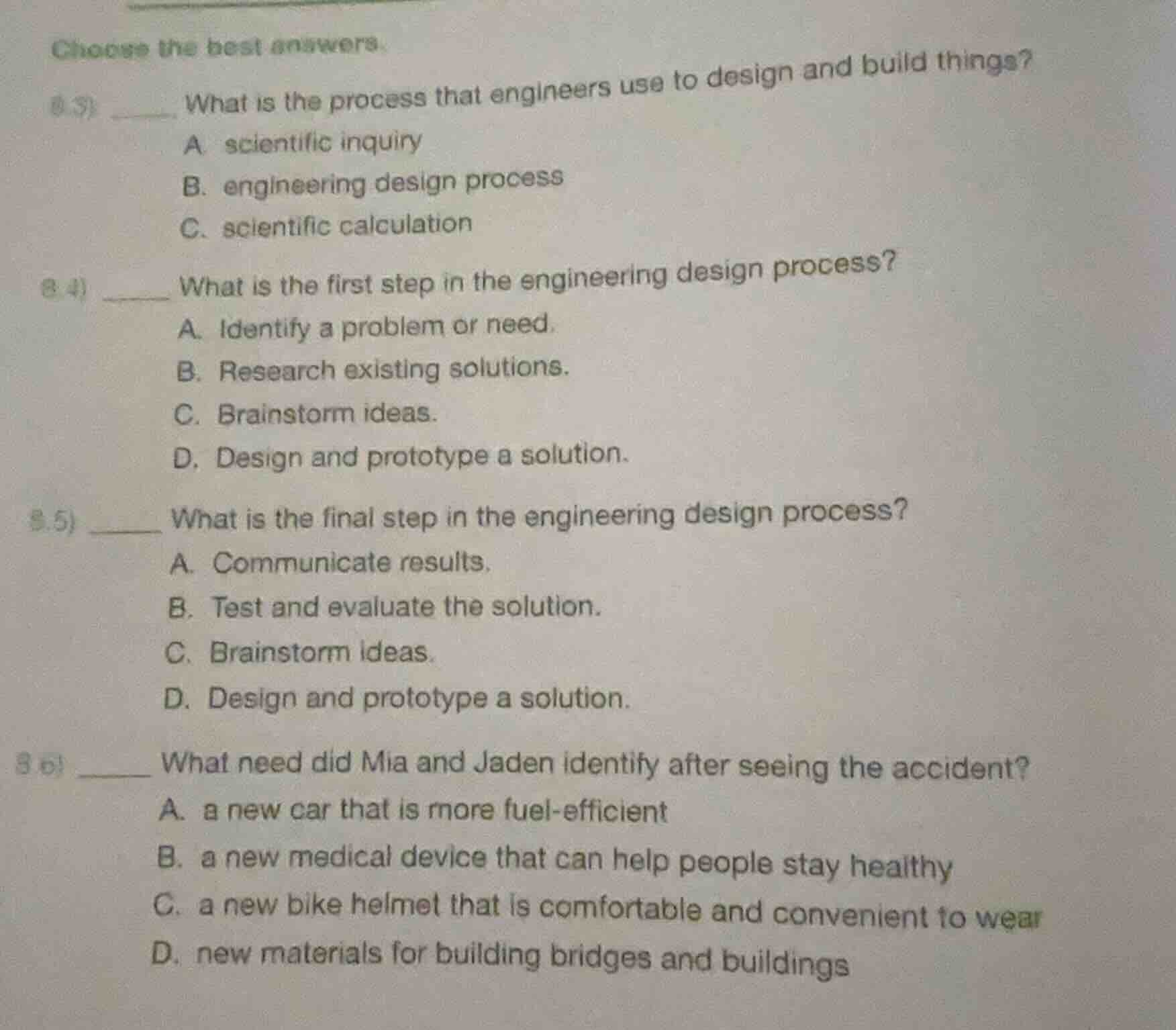 choose the best answers. 8.3) ____ what is the process that engineers u…